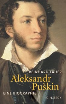 Aleksandr Puskin: Eine Biographie