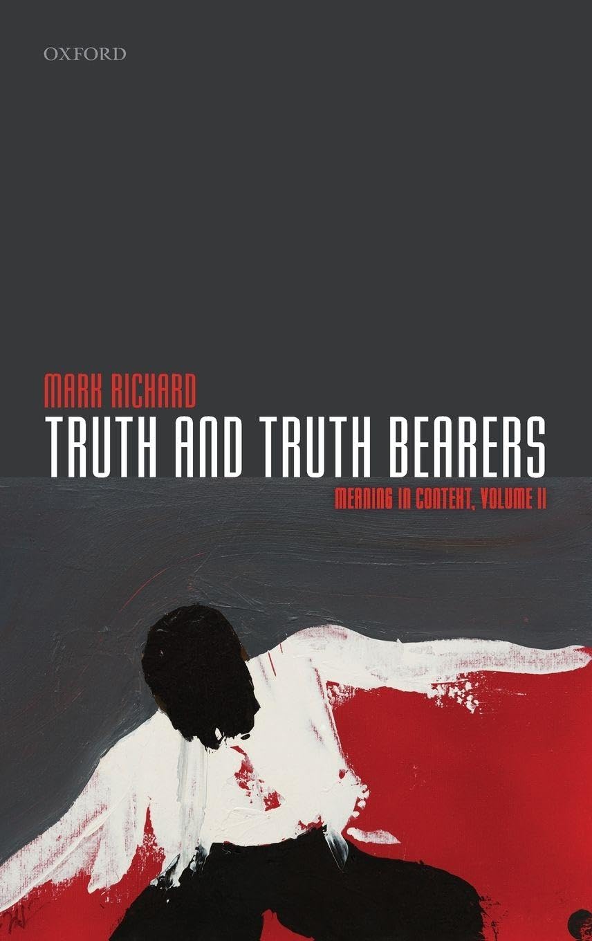 Truth and Truth Bearers: Meaning in Context, Volume II