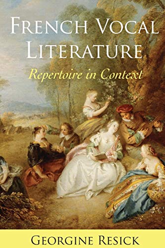 French Vocal Literature: Repertoire in Context