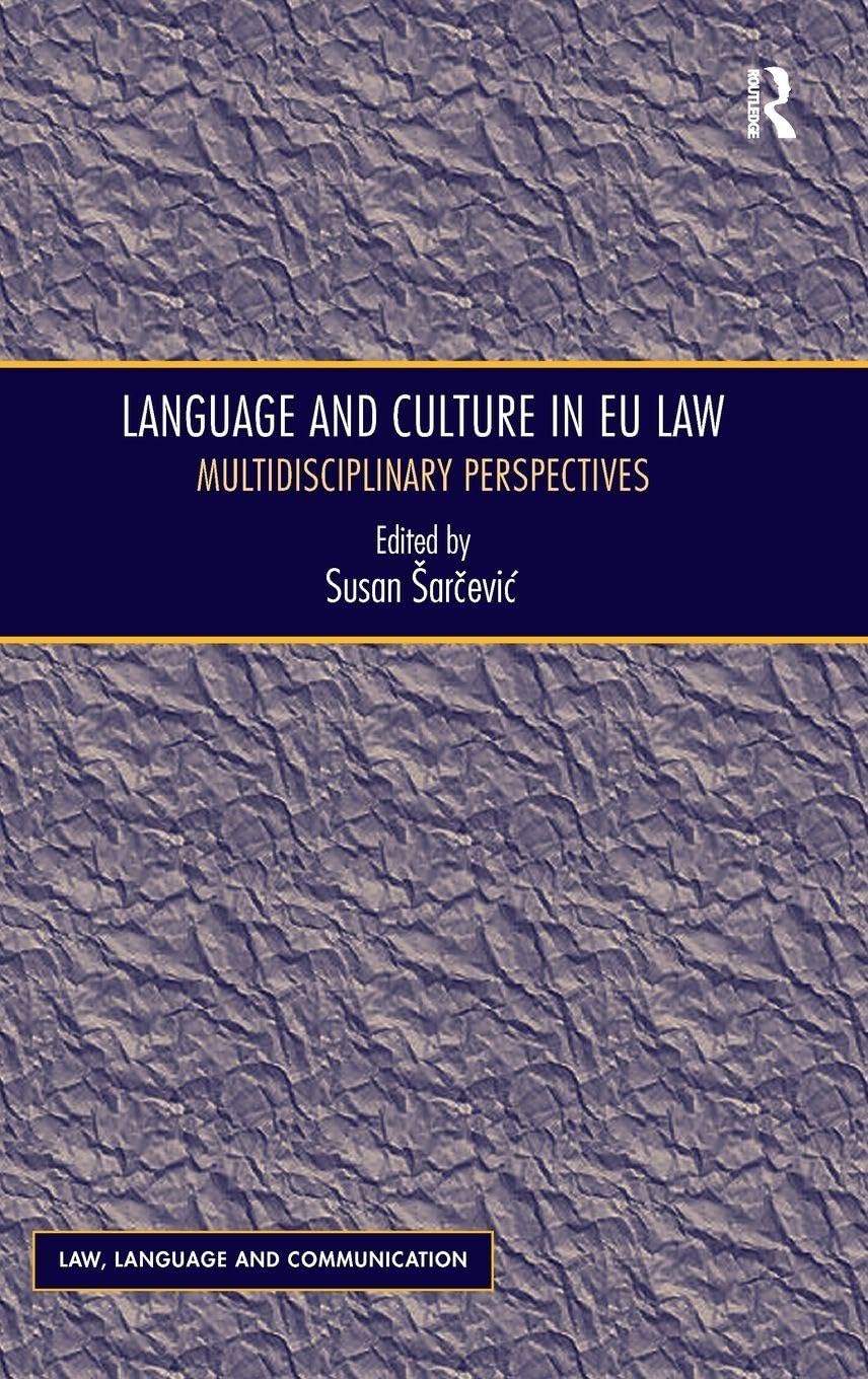 Language and Culture in EU Law: Multidisciplinary Perspectives (Law, Language and Communication)
