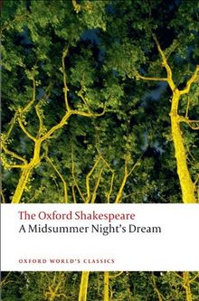 A Midsummer Night's Dream (Oxford World's Classics)