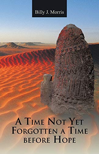 A Time Not Yet Forgotten a Time before Hope