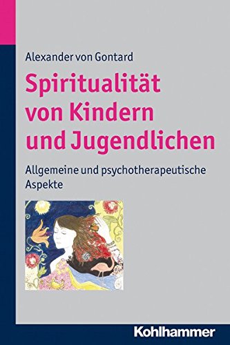 Spiritualität von Kindern und Jugendlichen - Alexander von Gontard Kartoniert (TB)