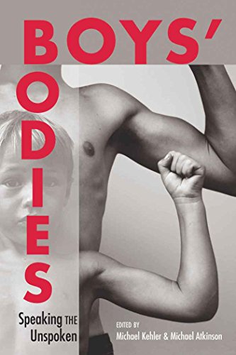 Boys' Bodies: Speaking the Unspoken (Adolescent Cultures, School, and Society)