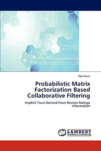 Probabilistic Matrix Factorization Based Collaborative Filtering: Implicit Trust Derived From Review Ratings Information