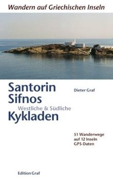 Santorin, Sifnos, westliche + südliche Kykladen: 51 Wanderwege auf 12 Inseln. GPS-Daten