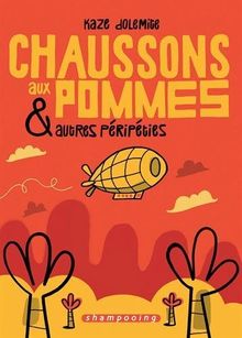 Chaussons aux pommes et autres péripéties von Kaze Dolemite | Buch | Zustand sehr gut