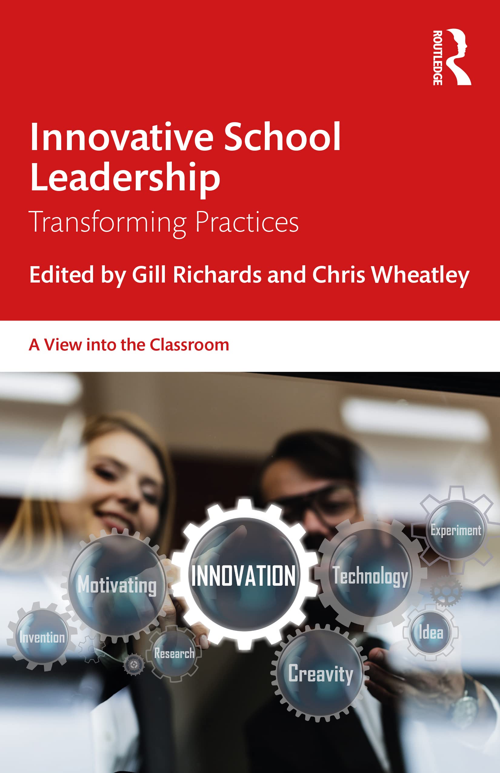 Innovative School Leadership: Transforming Practices (A View into the Classroom)