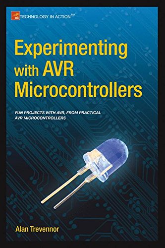 Experimenting with AVR Microcontrollers (Technology in Action)