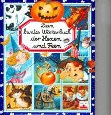 Dein buntes Wörterbuch der Hexen und Feen (Hors Collection)