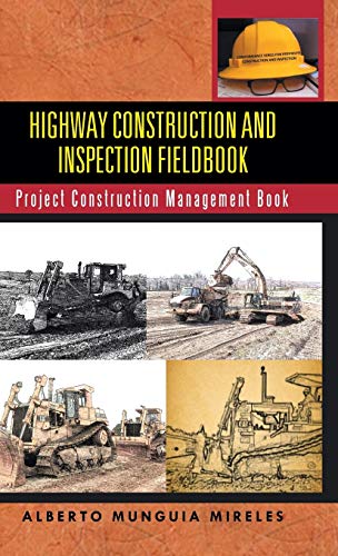 Highway Construction and Inspection Fieldbook: Project Construction Management Book