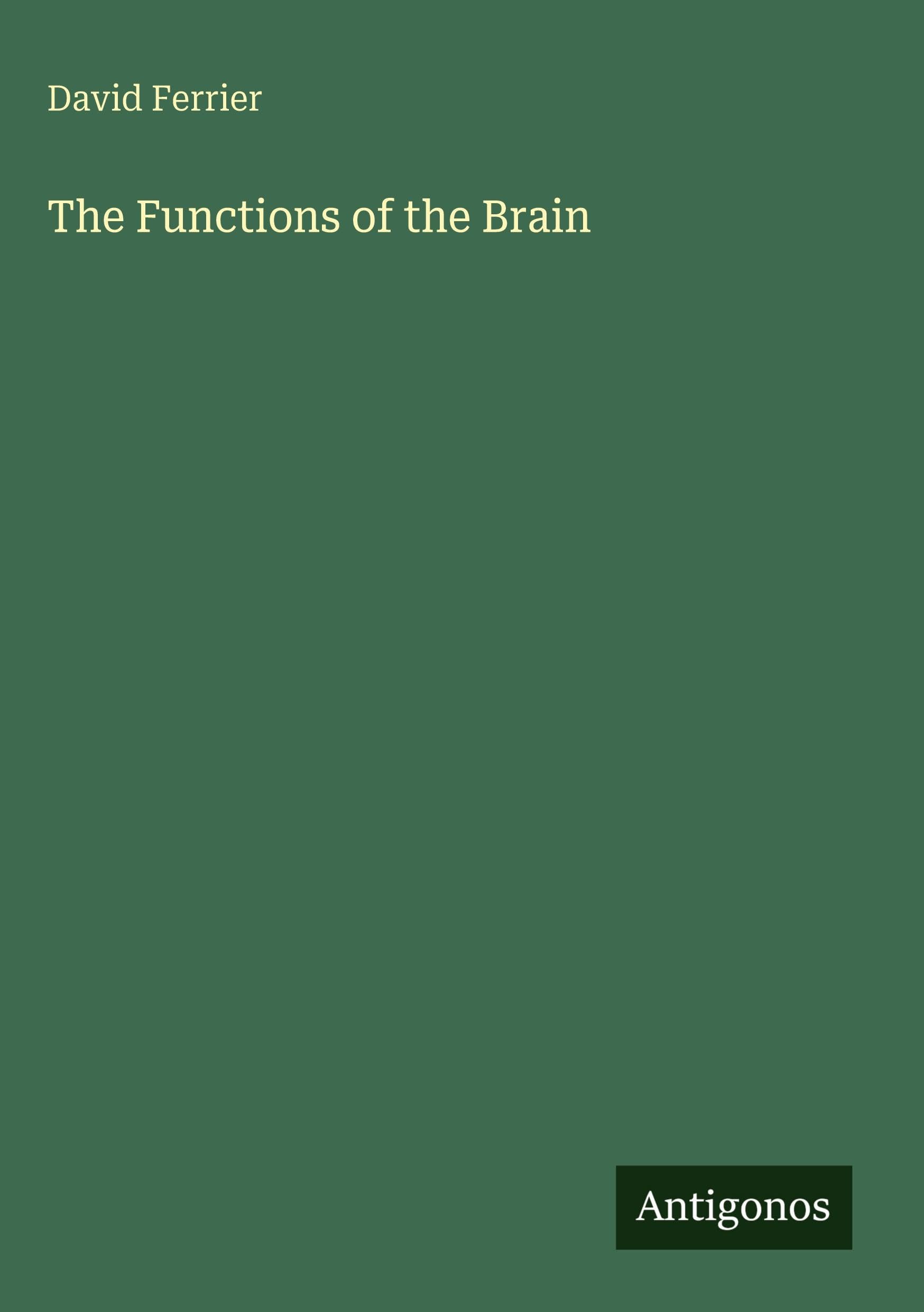The Functions of the Brain