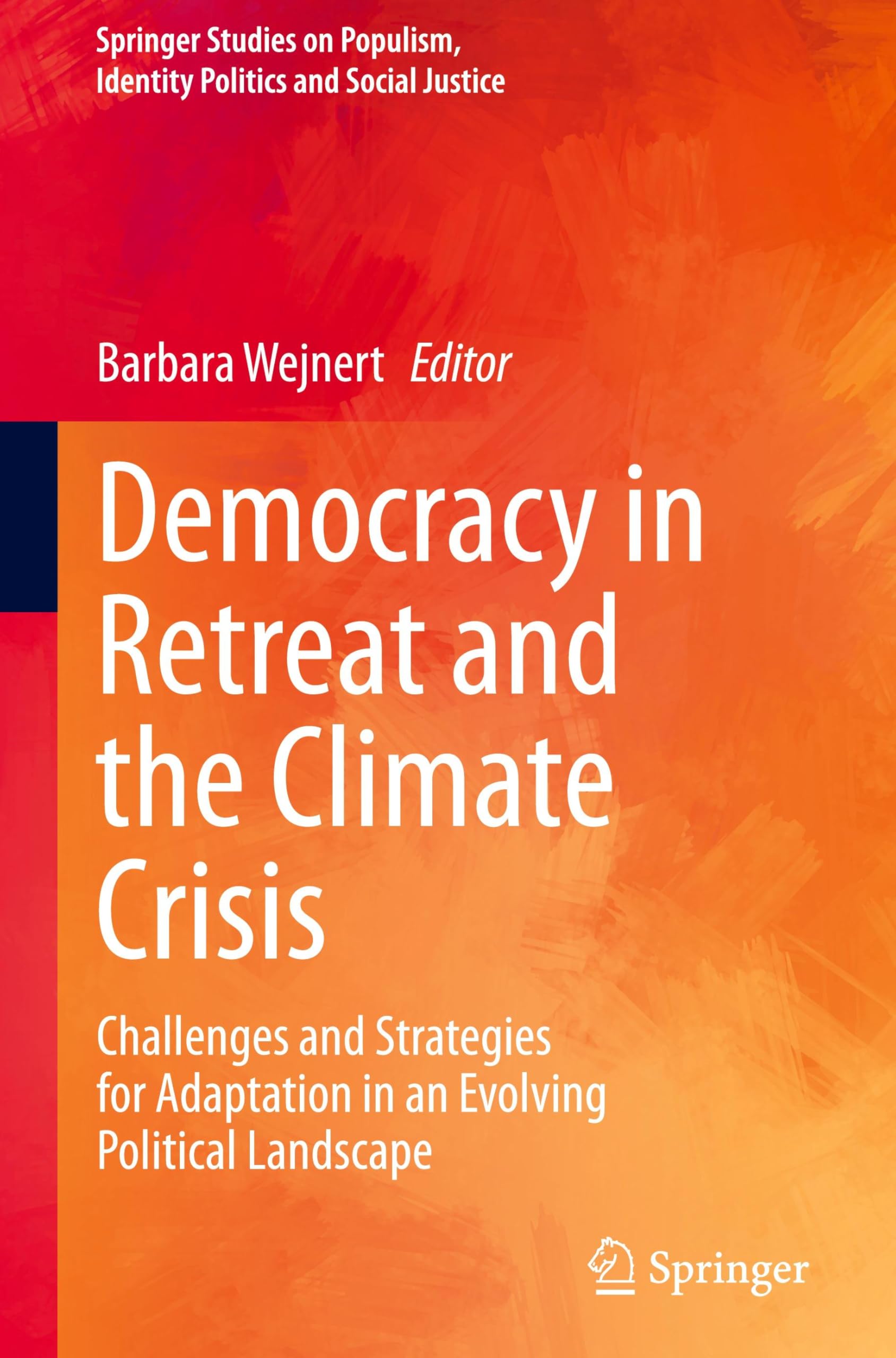 Democracy in Retreat and the Climate Crisis