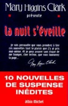 La nuit s'éveille : 10 nouvelles de suspense inédites