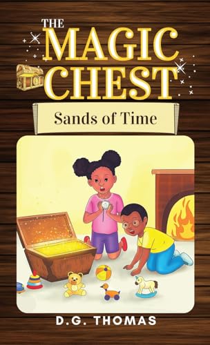 The Magic Chest Sands of Time (The Magic Chest Children's Chapter Books, Band 1)