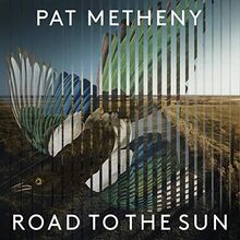 Road to The Sun von Pat Metheny | CD | Zustand sehr gut