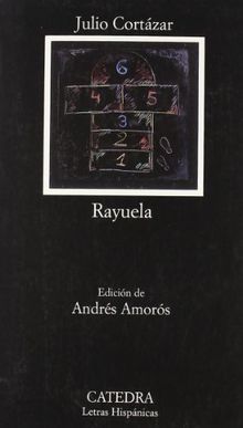 Rayuela, span. Ausgabe (Letras Hispanicas)