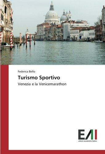 Turismo Sportivo: Venezia e la Venicemarathon