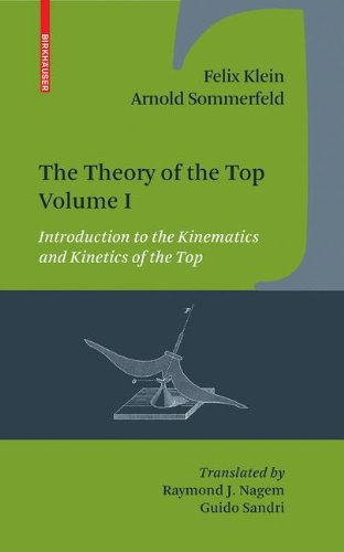 The Theory of the Top. Volume I: Introduction to the Kinematics and Kinetics of the Top