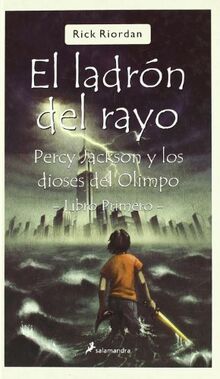El ladrón del rayo / The Lightning Thief: Percy Jackson Y Los Dioses Del Olimpo-libro Primero (Juvenil (salamandra))
