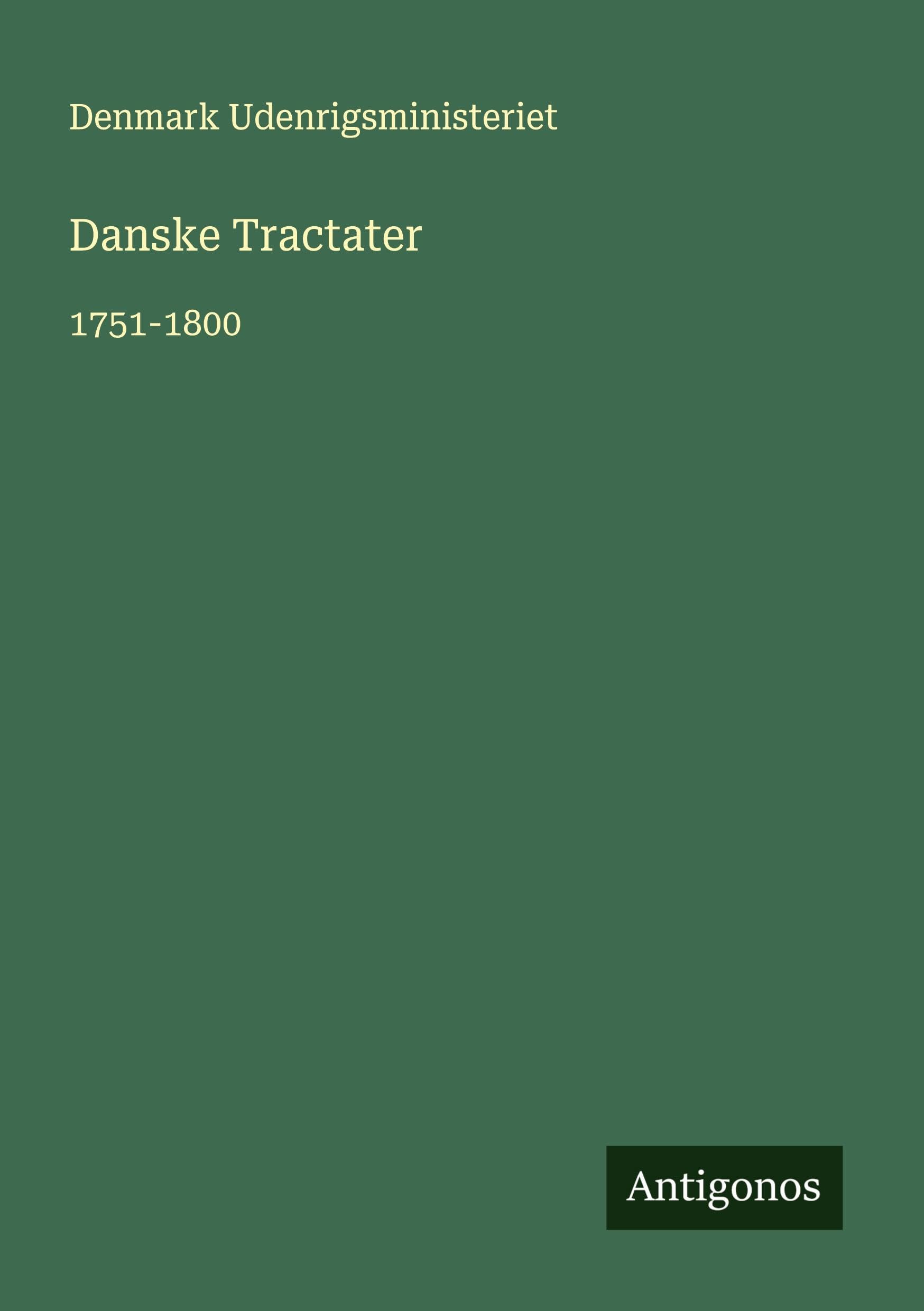 Danske Tractater: 1751-1800