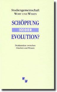 Schöpfung (o)der Evolution?