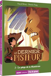 Le dernier pisteur. Vol. 2. Le piège de la Manticore