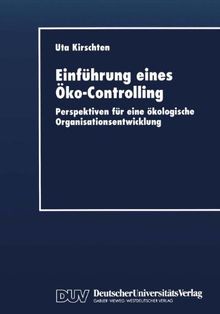 Einführung Eines Öko-Controlling: Perspektiven für eine ökologische Organisationsentwicklung