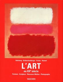 L'art au XXe siècle : peinture, sculpture, nouveaux médias, photographie