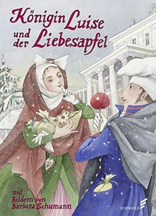 Königin Luise und der Liebesapfel