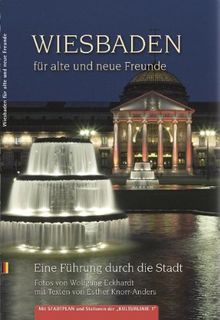 Wiesbaden für alte und neue Freunde: Eine Führung durch die Stadt