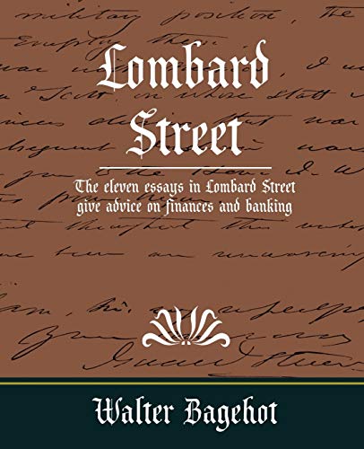Bagehot, Walter Bagehot Lombard Street