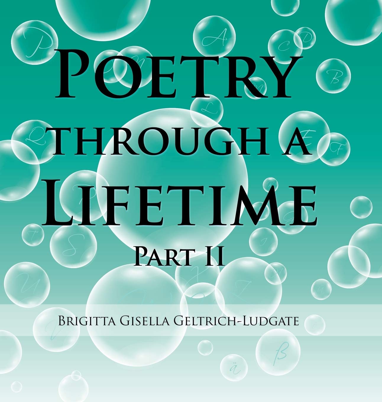 Poetry Through a Lifetime: Part Ii