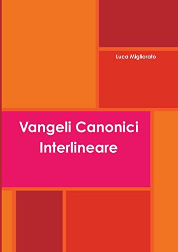 Vangeli Canonici Interlineare