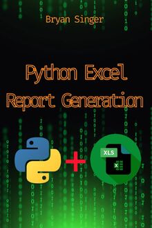 Python Excel Custom Report Generation: Creating Stunning Custom Reports ...