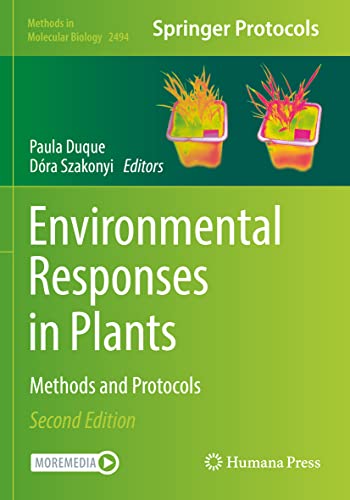 Environmental Responses in Plants: Methods and Protocols (Methods in Molecular Biology, 2494, Band 2494)