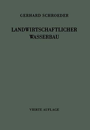 Landwirtschaftlicher Wasserbau (Handbibliothek für Bauingenieure)