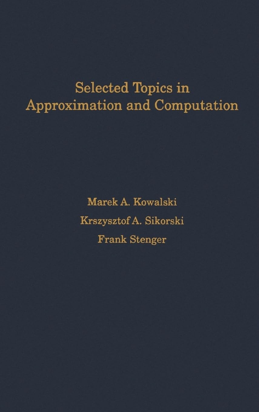 Selected Topics in Approximation and Computation (International Series of Monographs on Computer Science)