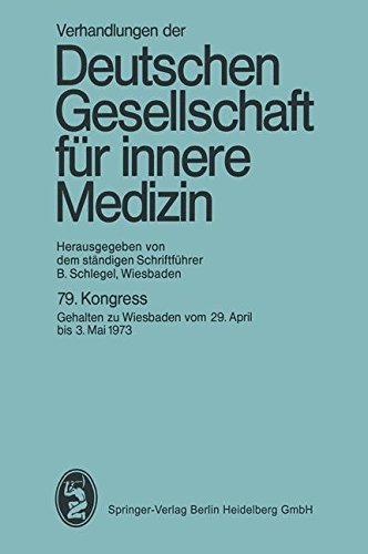 79. Kongreß: Wiesbaden, 29. April bis 3. Mai 1973 (Verhandlungen der Deutschen Gesellschaft für Innere Medizin)