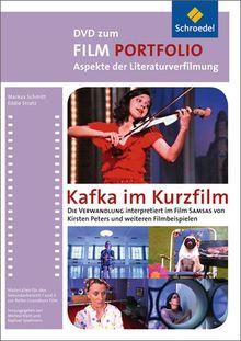 Film Portfolio : Kafka im Kurzfilm, DVD-ROM Die Verwandlung interpretiert im Film "Samas" von Kirsten Peters und weiteren Filmbeispielen. Für Windows XP/Vista/7 bzw. Mac ab OS X