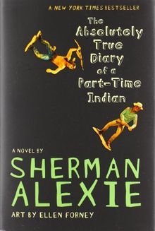 The Absolutely True Diary of a Part-Time Indian (Alexie, Sherman)