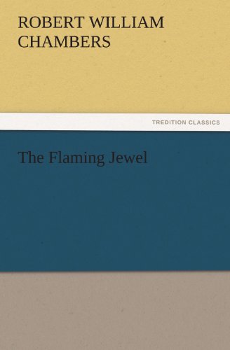 The Flaming Jewel (TREDITION CLASSICS)