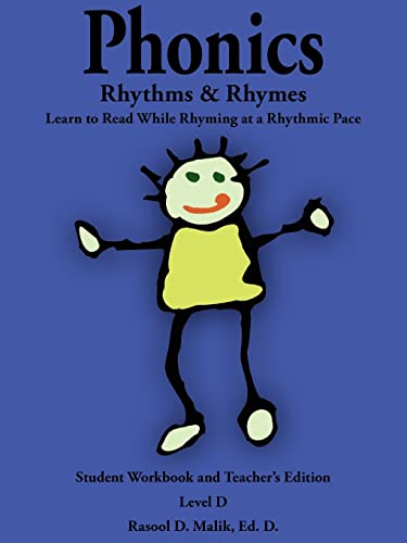 Phonics, Rhythms, & Rhymes-Level D: Learn to Read While Rhyming at a Rhythmic Pace-Student Workbook and Teacher's Edition