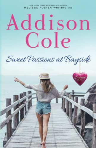 Sweet Passions at Bayside (Sweet with Heat: Bayside Summers, Band 2)
