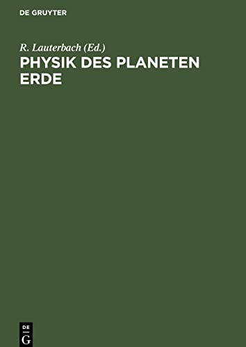 Physik des Planeten Erde: Physik des Erdkörpers, der Hydrosphäre und der Atmosphäre