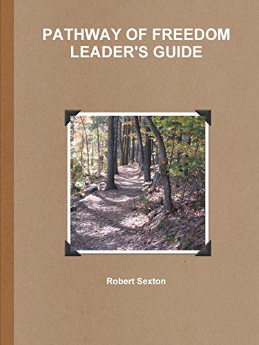 PATHWAY OF FREEDOM LEADER'S GUIDE
