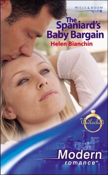 The Spaniard's Baby Bargain (Mills & Boon Modern)