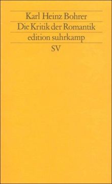Die Kritik der Romantik: Der Verdacht der Philosophie gegen die literarische Moderne