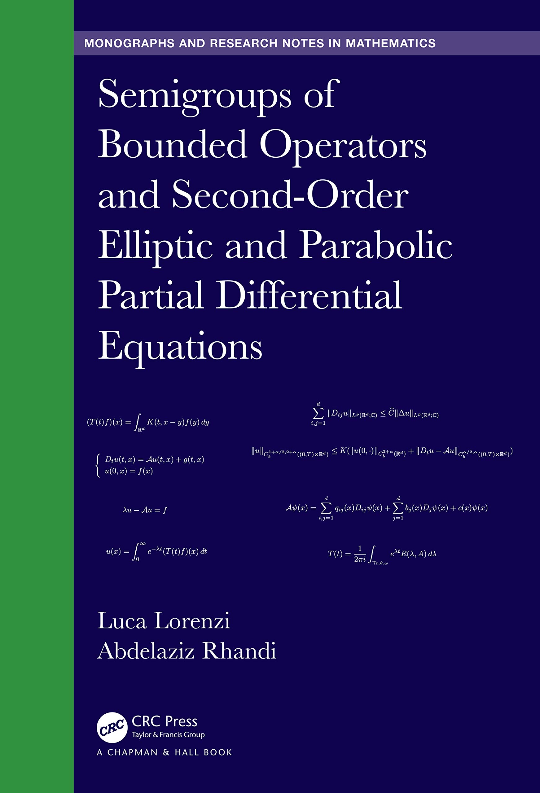 Semigroups of Bounded Operators and Second-Order Elliptic and Parabolic Partial Differential Equations (Chapman & Hall/CRC Monographs and Research Notes in Mathematics)