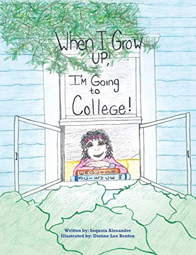 When I Grow Up, I'm Going to College!